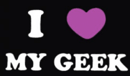 I love my Geek