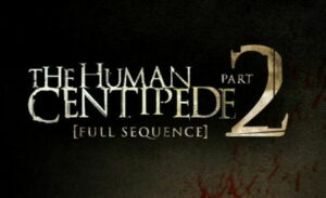 poster de Human Centipede full sequence